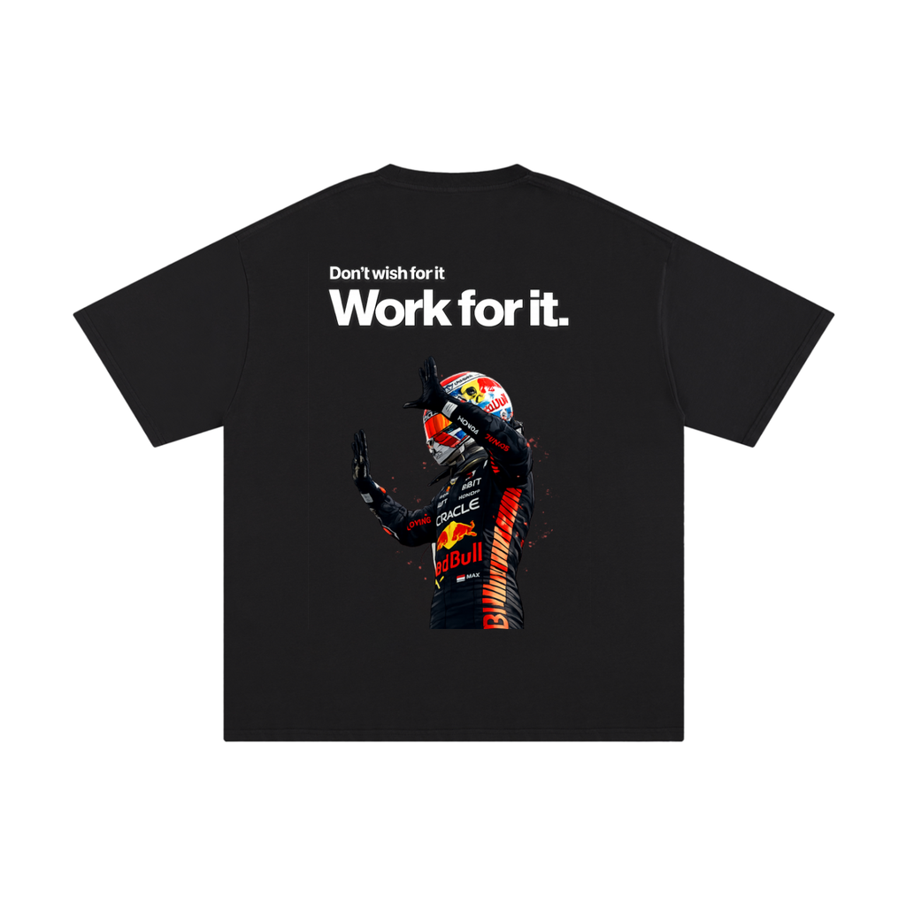 "Dont Wish, Work For It" Cotton T-Shirt